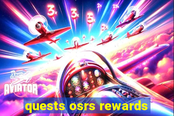 quests osrs rewards